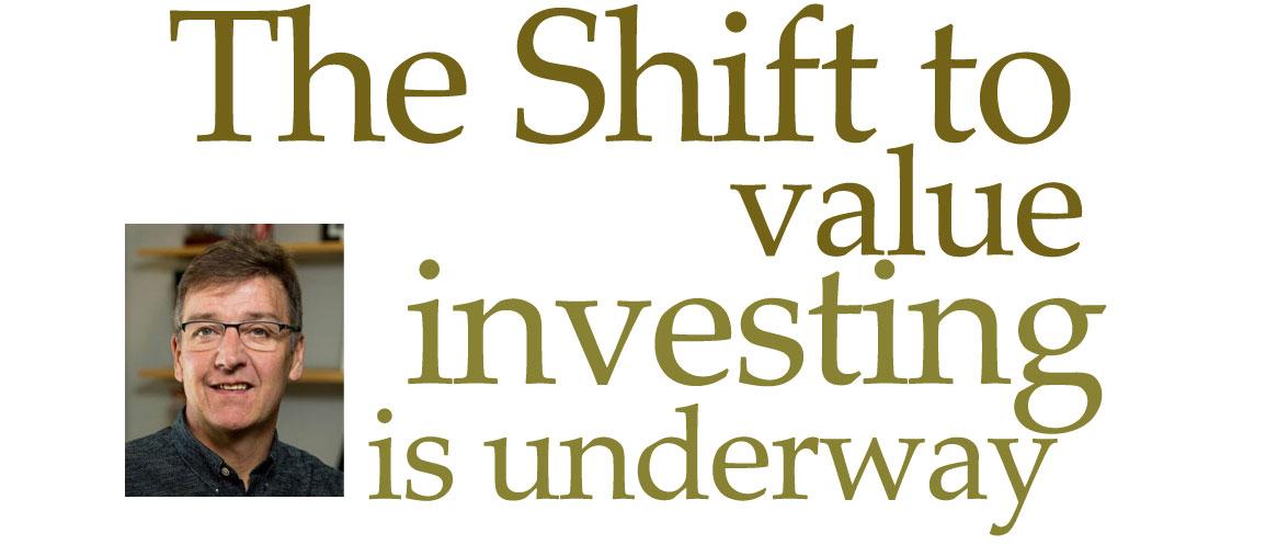 The shift to value investing is underway